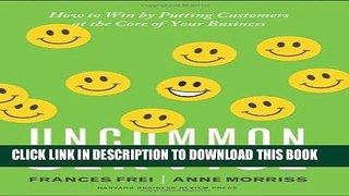 New Book Uncommon Service: How to Win by Putting Customers at the Core of Your Business