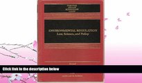 FAVORITE BOOK  Environmental Regulation: Law, Science, and Policy (Law school casebook series)