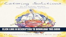 New Book Catering Solutions: For the Culinary Student, Foodservice Operator, and Caterer