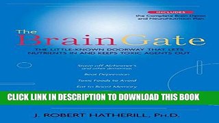 [PDF] The Brain Gate: The Little-Known Doorway That Lets Nutrients in and Keeps Toxic Agents Out
