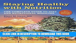 [PDF] Staying Healthy with Nutrition, rev: The Complete Guide to Diet and Nutritional Medicine