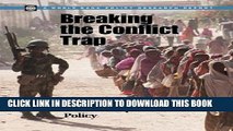 [Read PDF] Breaking the Conflict Trap: Civil War and Development Policy (Policy Research Reports)