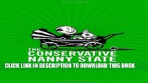 [Read PDF] The Conservative Nanny State: How the Wealthy Use the Government to Stay Rich and Get