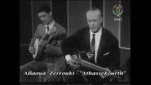 Allaoua Zerrouki - Athassekourth (Archives musicale Kabyle) Tv