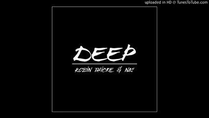 Robin Thicke - Deep Feat. Nas