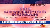 [PDF] The Developing Human: Clinically Oriented Embryology, 8th Edition Full Colection