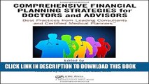 [Read PDF] Comprehensive Financial Planning Strategies for Doctors and Advisors: Best Practices