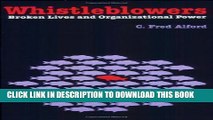 [PDF] Whistleblowers: Broken Lives and Organizational Power [Online Books]