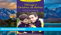 Books to Read  Siblings of Children With Autism: A Guide for Families (Topics in Autism)  Full