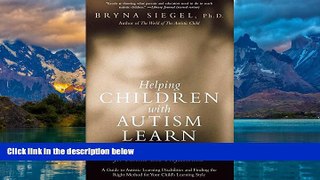 Big Deals  Helping Children with Autism Learn: Treatment Approaches for Parents and Professionals