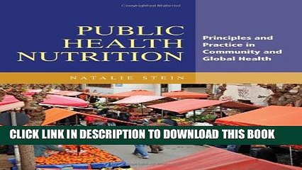 [PDF] Public Health Nutrition: Principles and Practice in Community and Global Health Full Colection