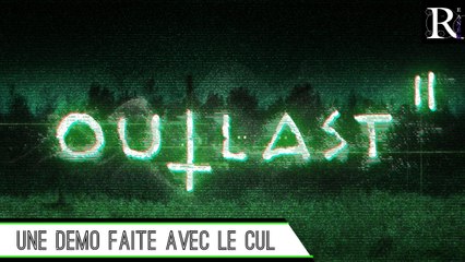 Découverte (Live) : Démo Outlast II