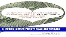 [PDF] Everything I Ever Needed to Know about Economics I Learned from Online Dating [Full Ebook]