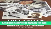 [PDF] They Called Them Angels: American Military Nurses of World War II Popular Colection