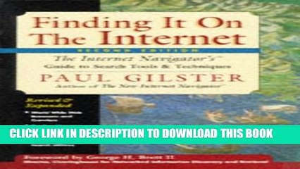 [PDF] Finding It On the Internet: The Internet Navigator s Guide to Search Tools and Techniques