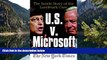 Deals in Books  U.S. V. Microsoft: The Inside Story of the Landmark Case  Premium Ebooks Online