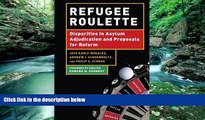 Books to Read  Refugee Roulette: Disparities in Asylum Adjudication and Proposals for Reform  Best