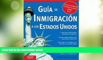 Big Deals  GuÃ­a de InmigraciÃ³n a los Estados Unidos (Guia De Inmigracion a Los Estdos Unidos)