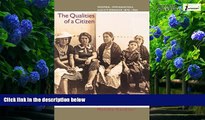 Big Deals  The Qualities of a Citizen: Women, Immigration, and Citizenship, 1870-1965  Full Ebooks