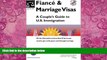 Big Deals  Fiance and Marriage Visas: A Couple s Guide to U.S. Immigration  Best Seller Books Most