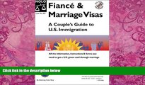 Big Deals  Fiance and Marriage Visas: A Couple s Guide to U.S. Immigration  Best Seller Books Most