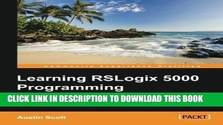 [PDF] Learning RSLogix 5000 Programming Popular Colection
