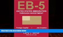 Big Deals  EB-5 United States Immigration Through Investment  Full Ebooks Most Wanted