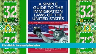 Big Deals  A Simple Guide to the Immigration Laws of the United States: What you NEED to know when