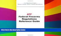 READ FULL  ATF Federal Firearms Regulations Reference Guide  Premium PDF Full Ebook