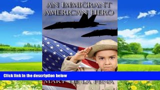 Big Deals  An Immigrant American Hero  Full Ebooks Best Seller