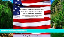 Books to Read  U.S. Aliens and Nationality Law 2012 (U.S.C. Title 8 - Annotated)  Full Ebooks Best