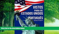 Big Deals  Vistos para os Estados Unidos - ExecVisa: PortuguÃªs - 6 formas de permanecer nos EUA