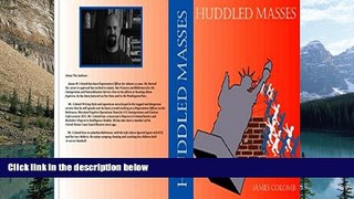 Big Deals  Huddled Masses (J.D. O Niel Book 1)  Full Ebooks Most Wanted