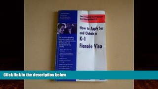 Books to Read  How to apply for and obtain a K-1 Fiancee (FiancÃ©e) Visa - The Complete Do it
