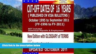Big Deals  CUT-OFF DATES OF 16 YEARS ( PUBLISHED IN VISA BULLETINS ) October 1995   to   September