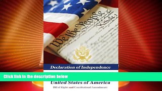 Big Deals  Declaration Of Independence, Constitution Of The United States Of America, Bill Of