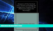 Must Have  Keepers of the Central Fire Issues in Ecology for Indigenous Peoples: Issues of Health