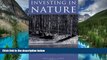 Must Have  Investing in Nature: Case Studies of Land Conservation in Collaboration with Business