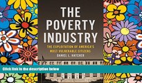 Full [PDF]  The Poverty Industry: The Exploitation of America s Most Vulnerable Citizens