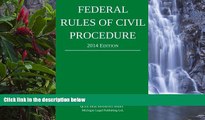 READ NOW  Federal Rules of Civil Procedure: Quick Desk Reference Series; 2014 Edition  READ PDF