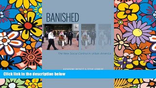 Full [PDF]  Banished: The New Social Control In Urban America (Studies in Crime and Public