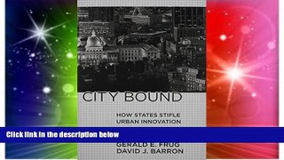Must Have  City Bound: How States Stifle Urban Innovation  READ Ebook Full Ebook