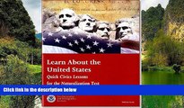 READ NOW  Learn About The United States: Quick Civic Lessons For The Naturalization Test 2013