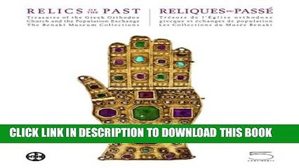 [PDF] Relics of the Past/Reliques du PassÃ©: Treasures of the Greek Orthodox Church and the