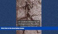 Big Deals  A Global History of Indigenous Peoples: Struggle and Survival  Best Seller Books Best