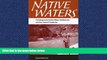 Big Deals  Native Waters: Contemporary Indian Water Settlements and the Second Treaty Era  Full