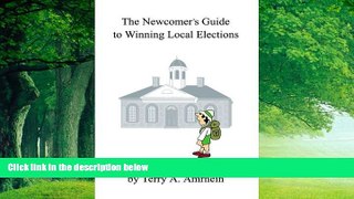 Books to Read  The Newcomer s Guide to Winning Local Elections  Full Ebooks Best Seller