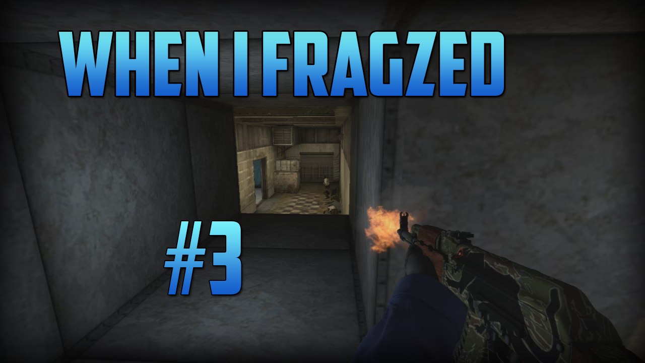 WHEN I FRAGZED #3