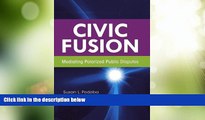 Big Deals  Civic Fusion: Mediating Polarized Public Disputes  Best Seller Books Best Seller