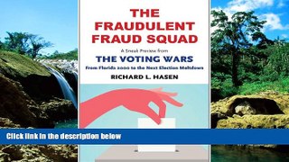 Must Have  The Fraudulent Fraud Squad: Understanding the Battle over Voter ID: A Sneak Preview